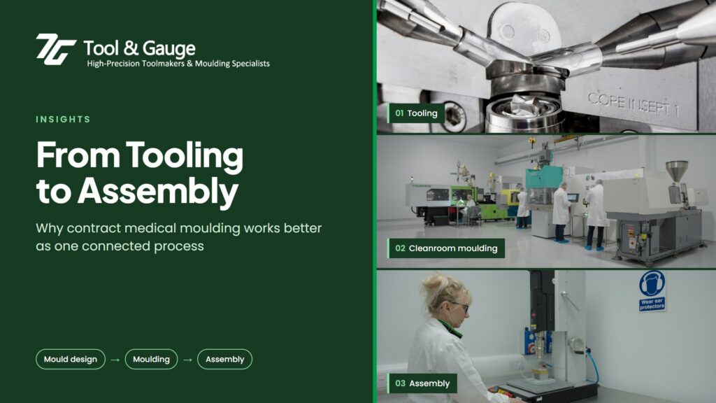 Contract medical moulding at Tool & Gauge, from mould tooling to cleanroom injection moulding and component assembly